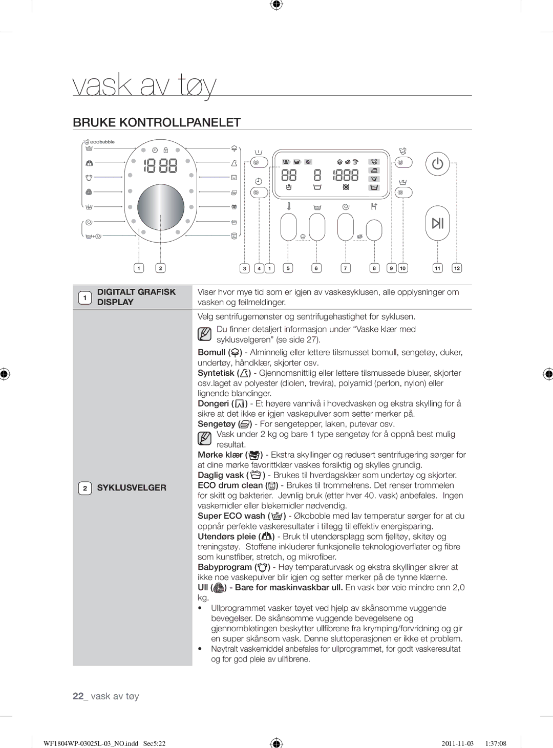 Samsung WF1704YPC2/XEE manual Bruke Kontrollpanelet, Digitalt Grafisk, Display, Syklusvelger 