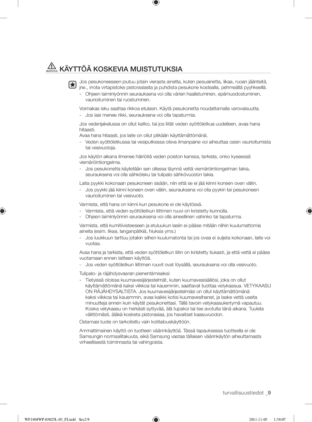 Samsung WF1704YPC2/XEE manual Muistutus Käyttöä Koskevia Muistutuksia 