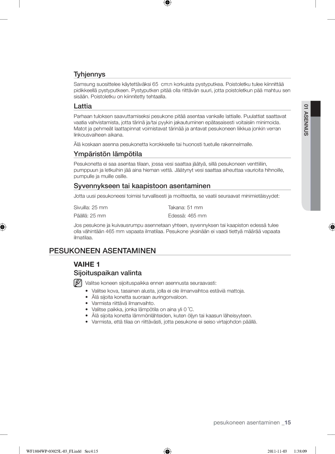 Samsung WF1704YPC2/XEE manual Pesukoneen Asentaminen 