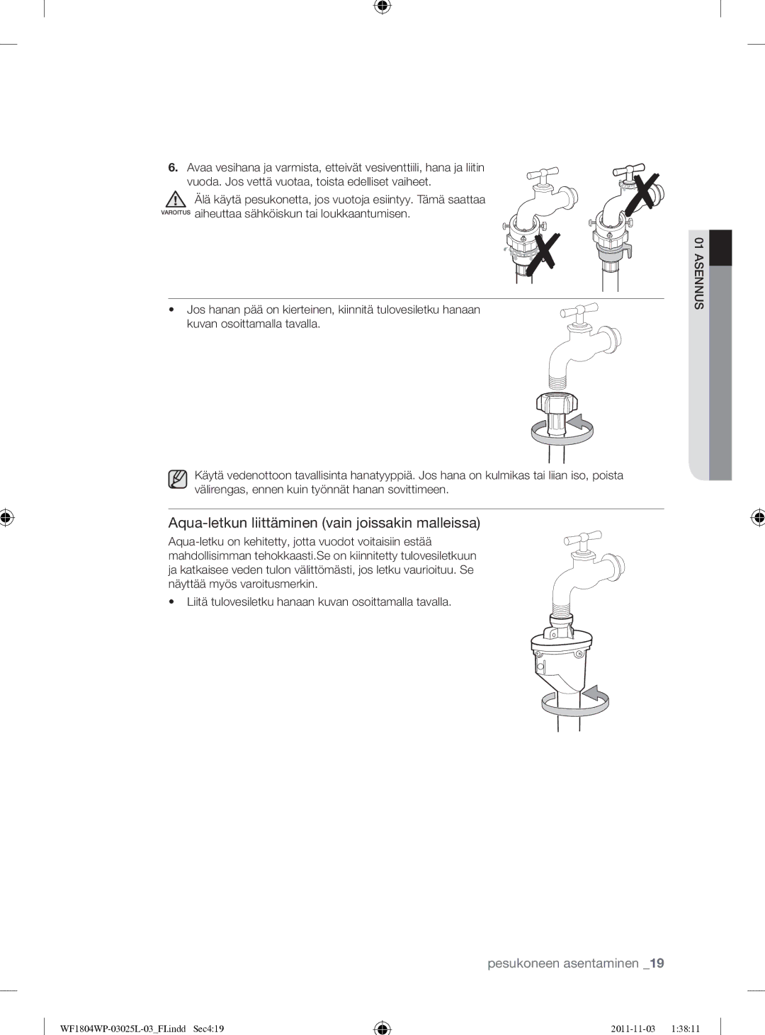 Samsung WF1704YPC2/XEE manual Aqua-letkun liittäminen vain joissakin malleissa 