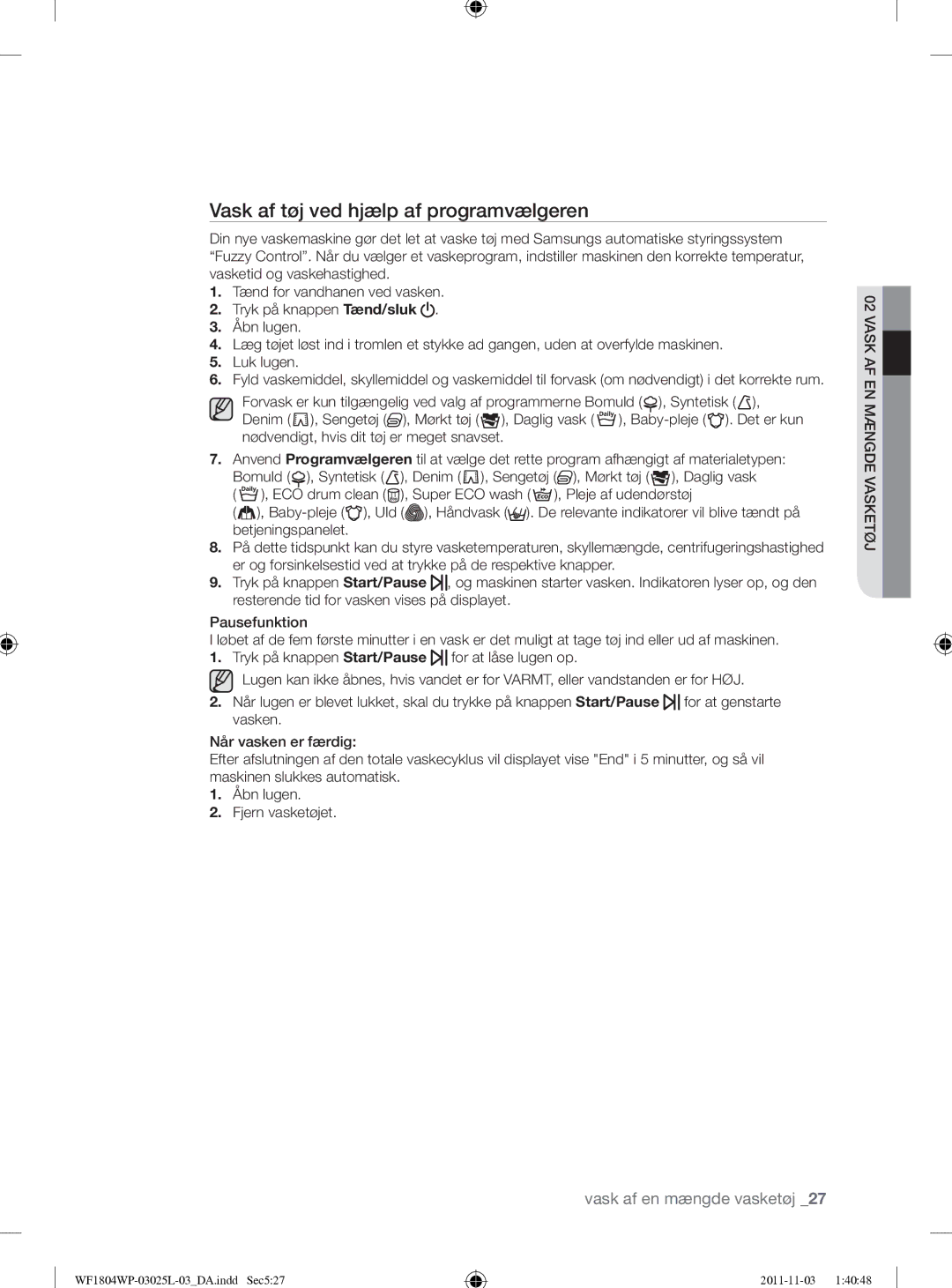 Samsung WF1704YPC2/XEE manual Vask af tøj ved hjælp af programvælgeren 