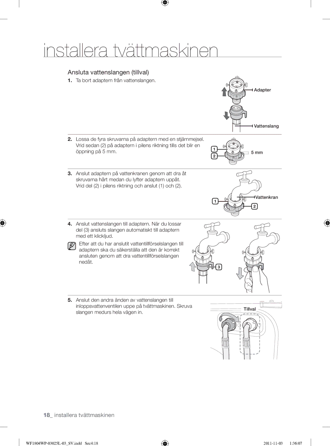 Samsung WF1704YPC2/XEE manual Ansluta vattenslangen tillval, Ta bort adaptern från vattenslangen, Öppning på 5 mm 