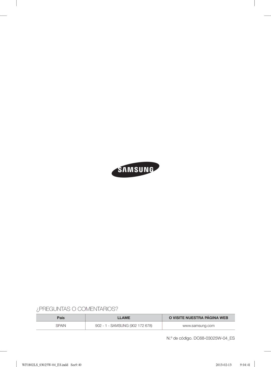 Samsung WF1802LSW2/XEC, WF1802LSC/XEC manual ¿Preguntas O Comentarios? 