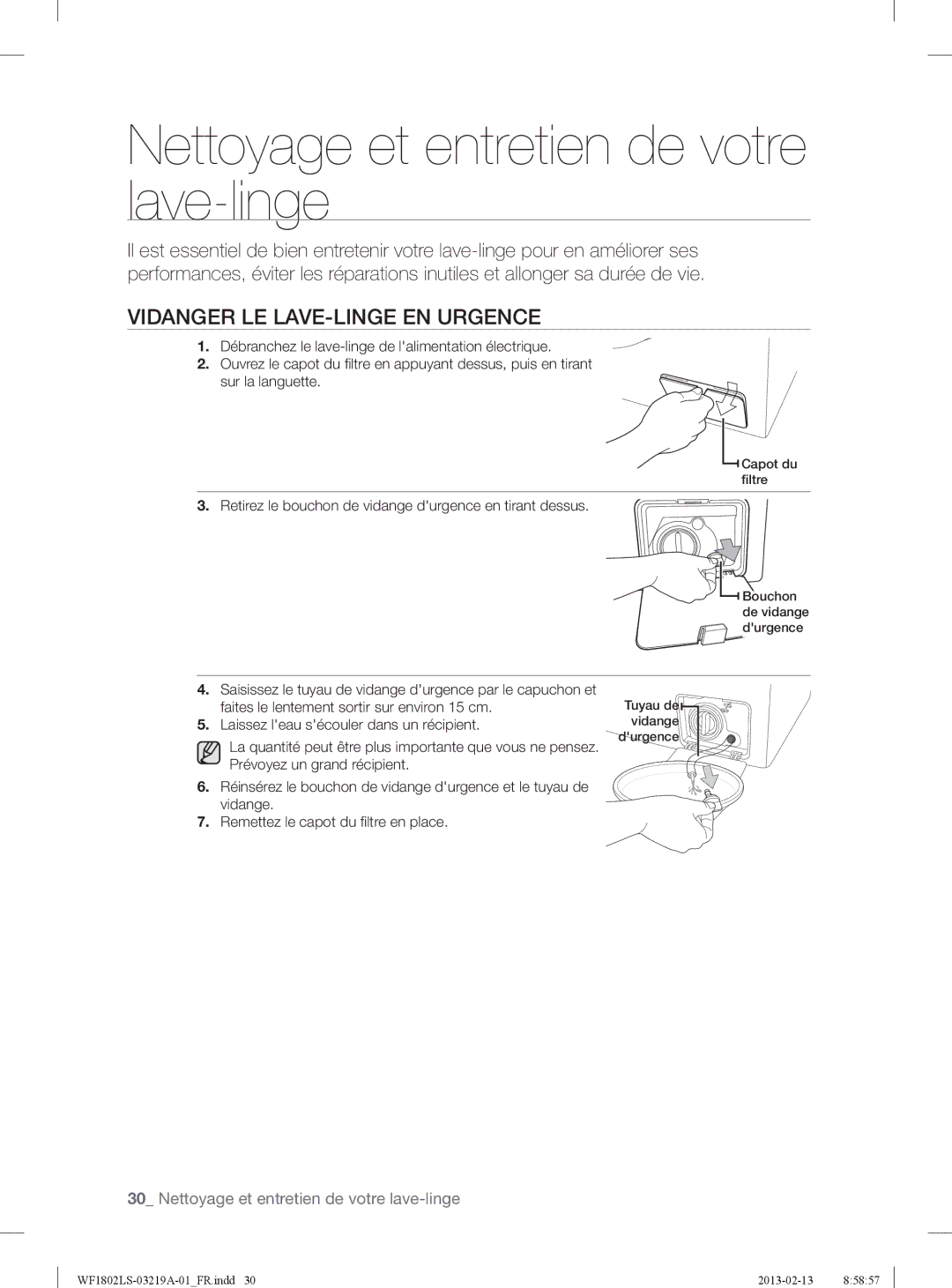 Samsung WF1802LSW2/XEF manual Nettoyage et entretien de votre lave-linge, Vidanger LE LAVE-LINGE EN Urgence 