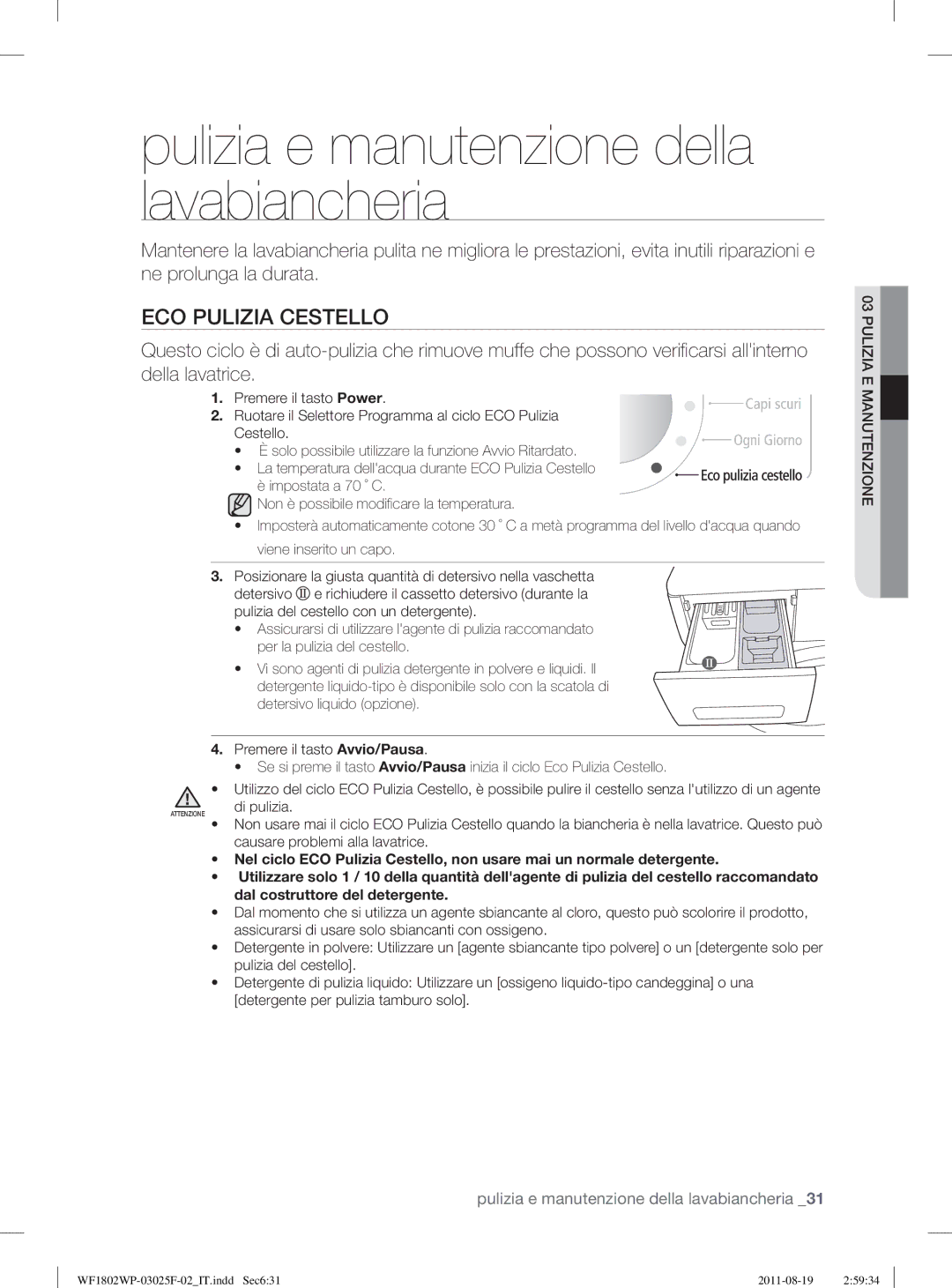 Samsung WF1802WPC2/XET, WF1802LSW2/XET manual Pulizia e manutenzione della lavabiancheria, ECO Pulizia Cestello 