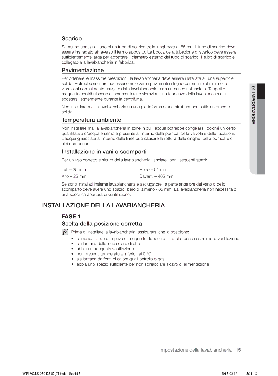 Samsung WF1802LSW2/XET manual Installazione Della Lavabiancheria 