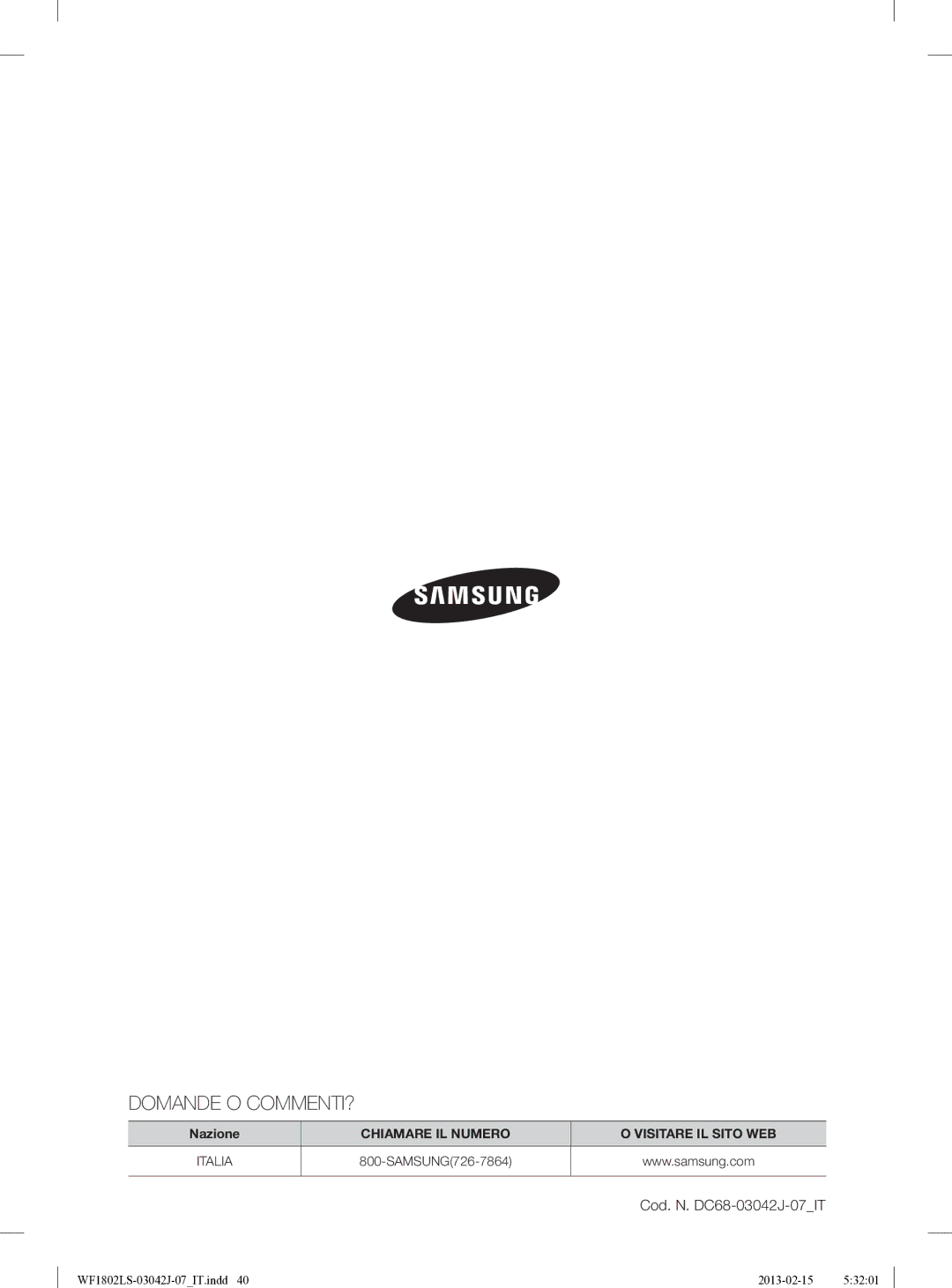 Samsung WF1802LSW2/XET manual Domande O COMMENTI? 