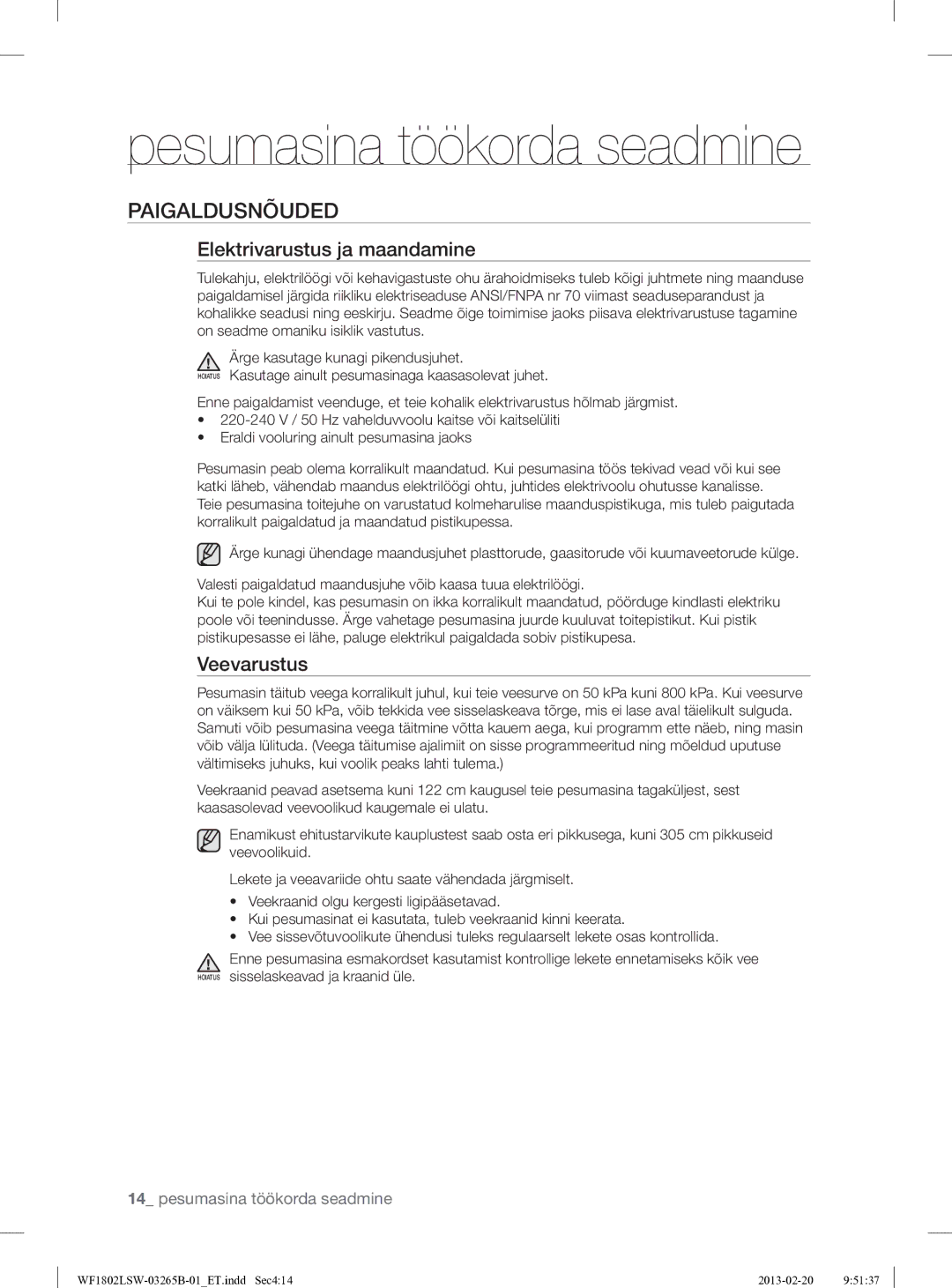 Samsung WF1802LSW2/YLE manual Pesumasina töökorda seadmine, Paigaldusnõuded, Elektrivarustus ja maandamine, Veevarustus 