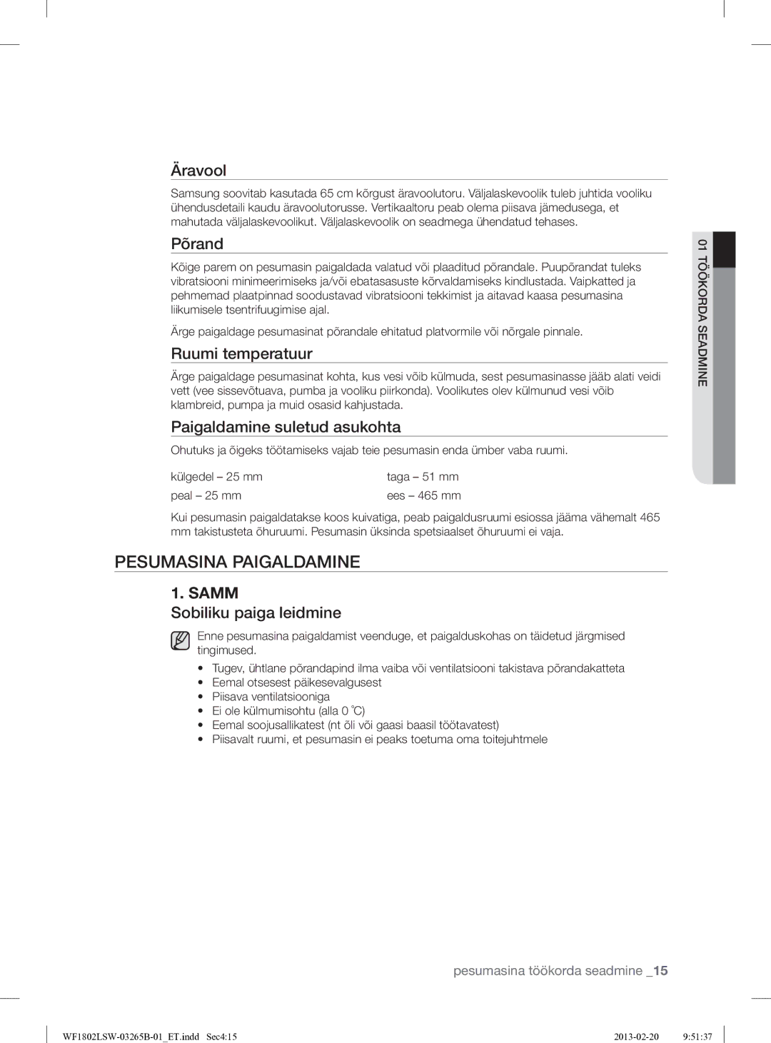 Samsung WF1802LSW2/YLE manual Pesumasina Paigaldamine 