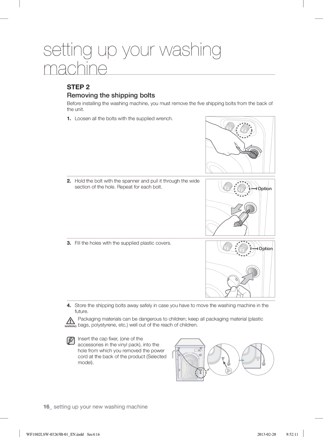 Samsung WF1802LSW2/YLE manual Removing the shipping bolts, Fill the holes with the supplied plastic covers 