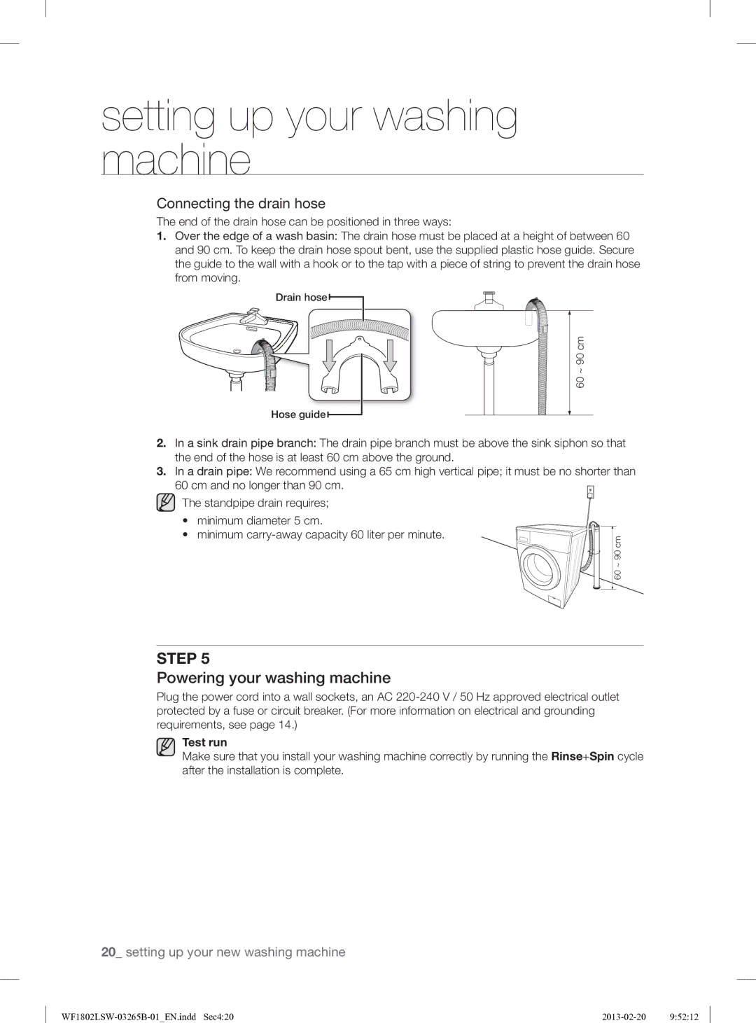 Samsung WF1802LSW2/YLE manual Powering your washing machine, Connecting the drain hose, Test run 