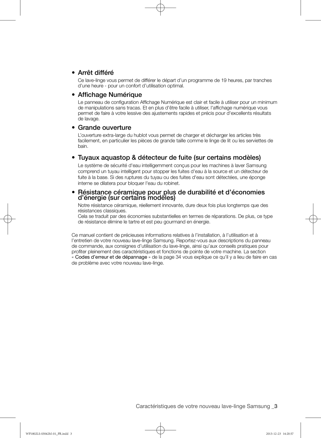 Samsung WF1802LSW/XEF manual Arrêt différé, Affichage Numérique, Grande ouverture 