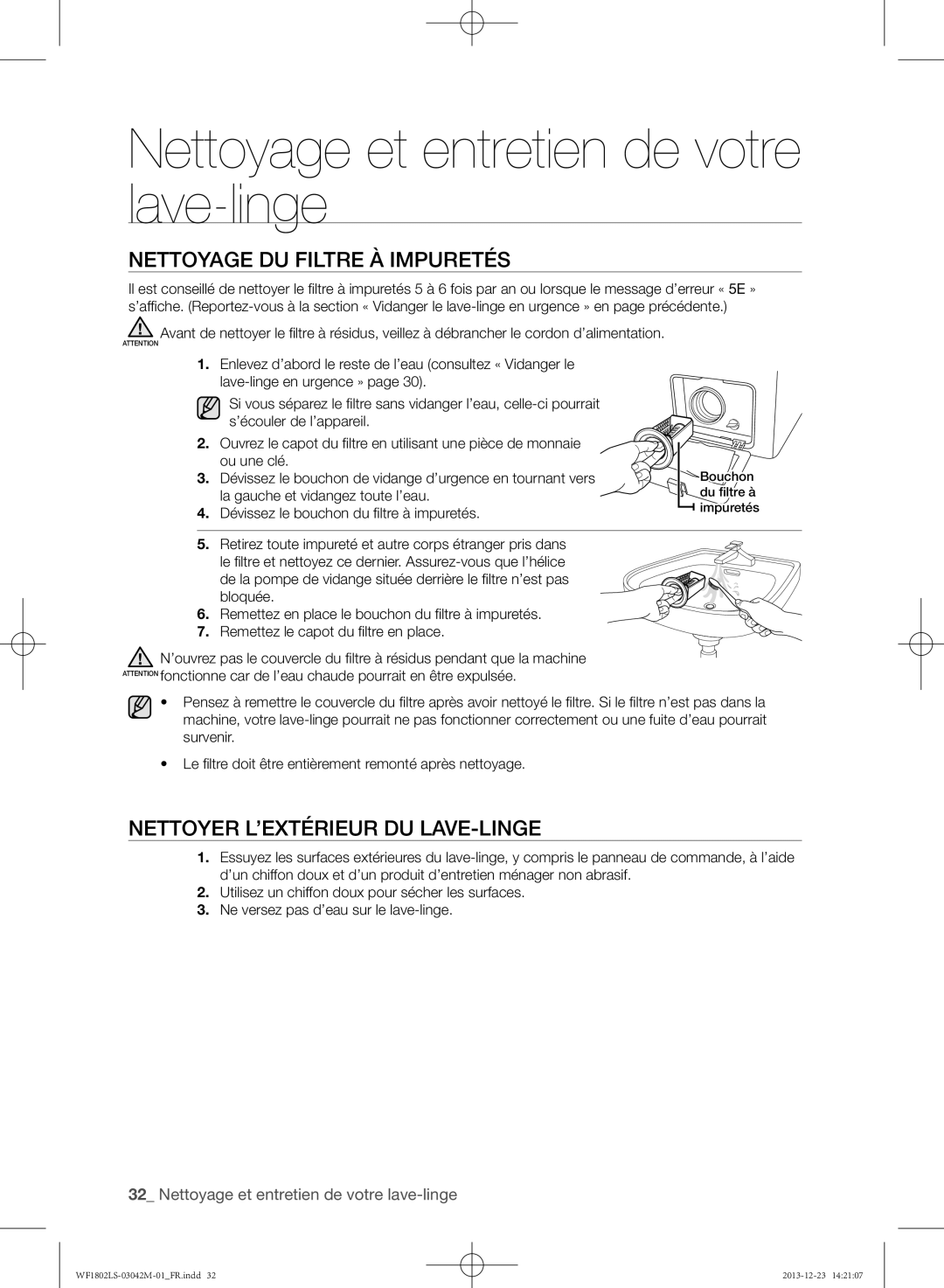 Samsung WF1802LSW/XEF manual Nettoyage du filtre à impuretés, Nettoyer l’extérieur du lave-linge 