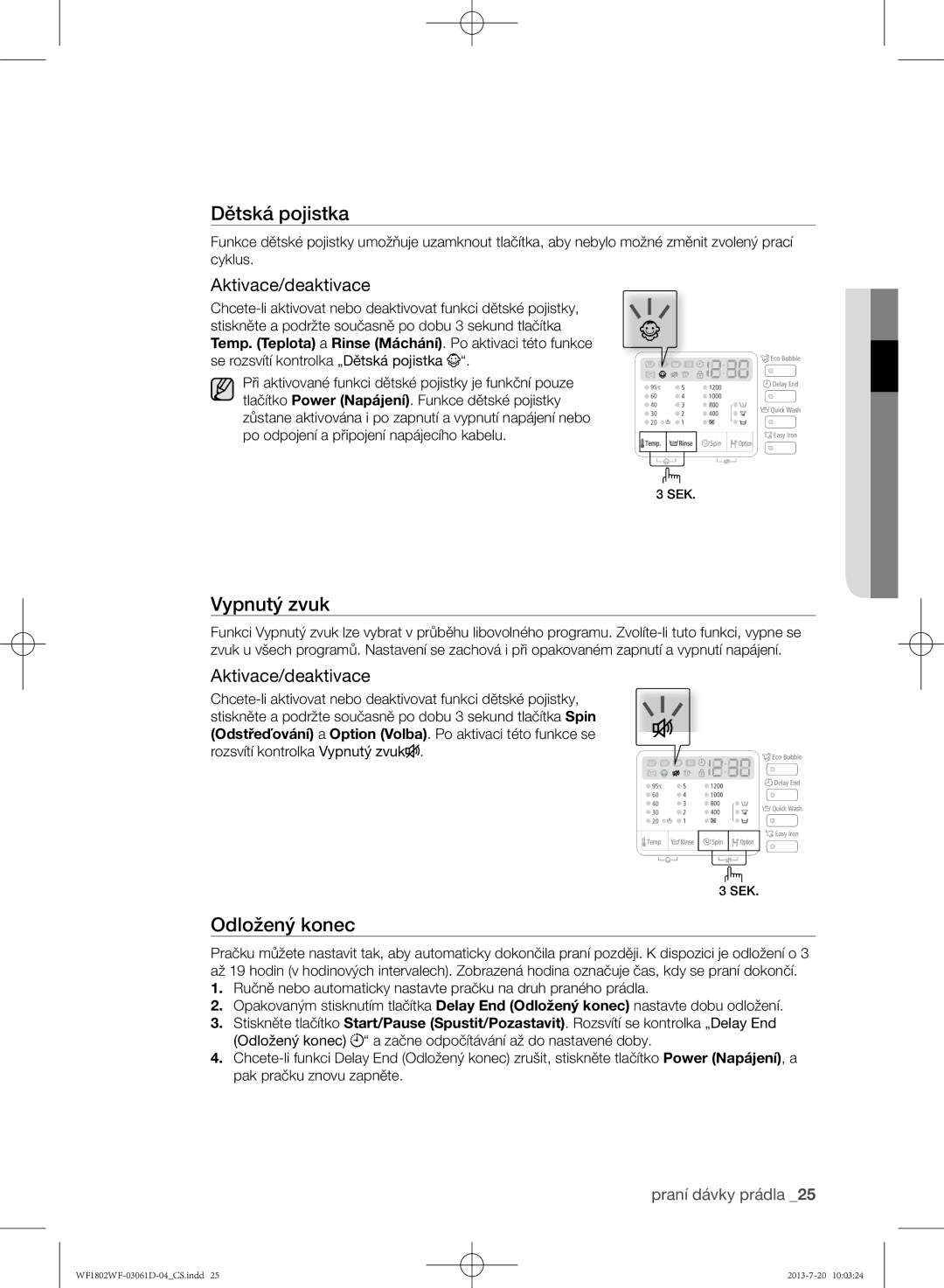 Samsung WF1802WFVS/YLE manual Dětská pojistka, Vypnutý zvuk, Odložený konec, Aktivace/deaktivace 