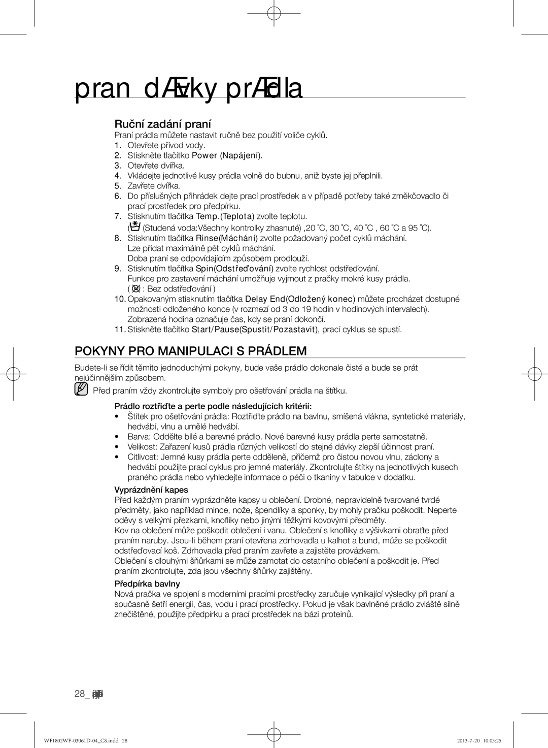 Samsung WF1802WFVS/YLE manual Pokyny pro manipulaci s prádlem, Ruční zadání praní 