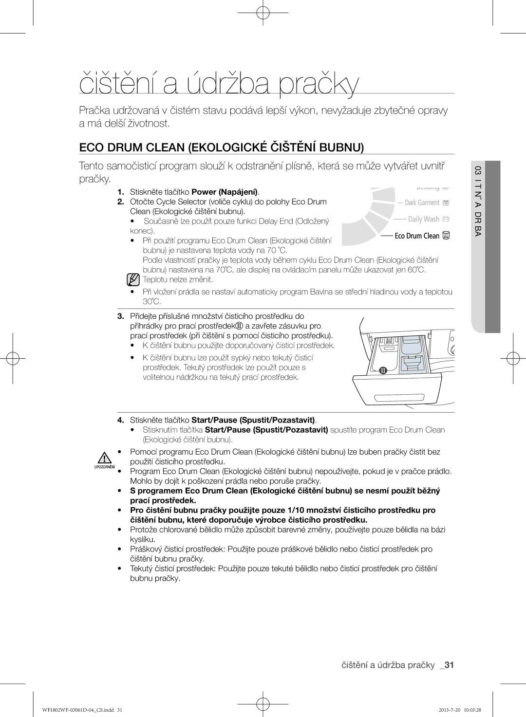 Samsung WF1802WFVS/YLE manual Čištění a údržba pračky, Eco Drum Clean Ekologické čištění bubnu 