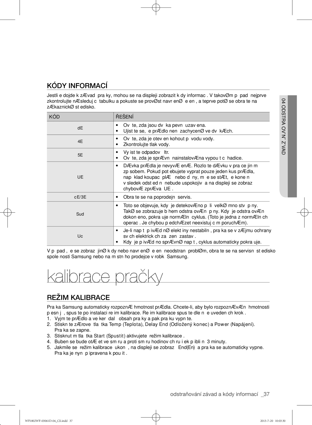 Samsung WF1802WFVS/YLE manual Kalibrace pračky, Kódy informací, Režim kalibrace, KÓD Řešení 