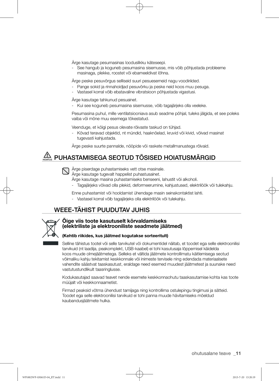 Samsung WF1802WFVS/YLE manual Hoiatus Puhastamisega Seotud Tõsised Hoiatusmärgid, WEEE-TÄHIST Puudutav Juhis 