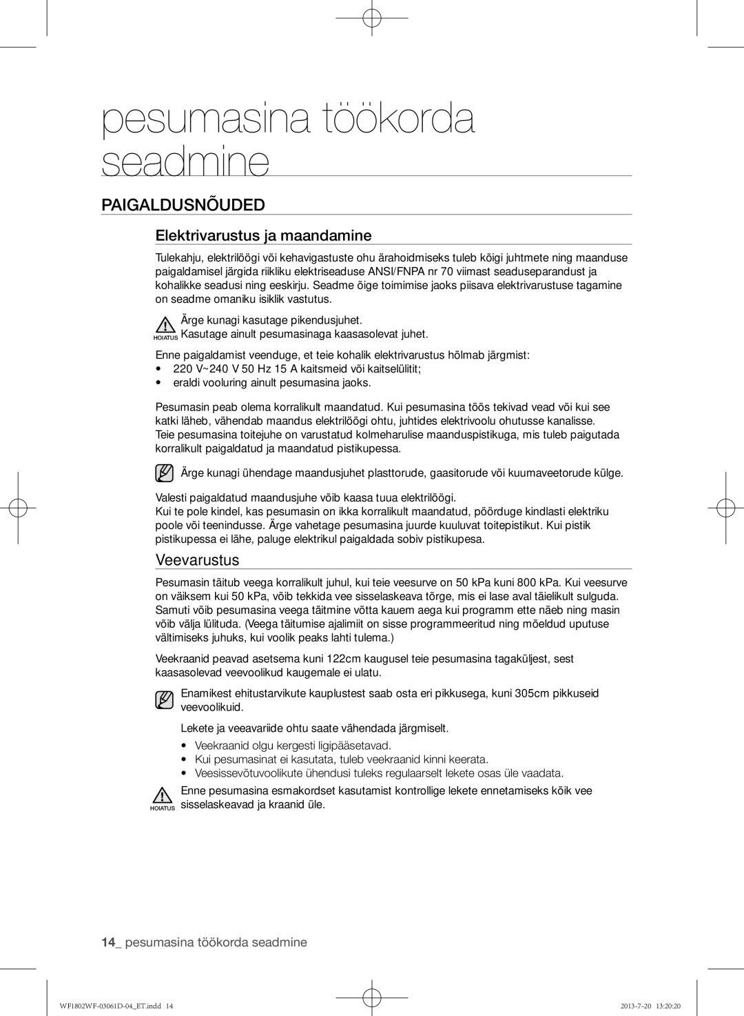 Samsung WF1802WFVS/YLE manual Paigaldusnõuded, Elektrivarustus ja maandamine, Veevarustus 