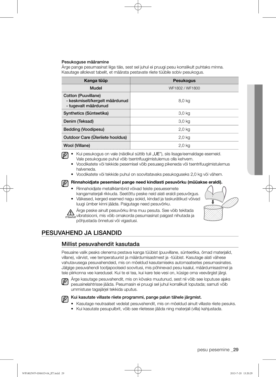 Samsung WF1802WFVS/YLE Pesuvahend ja lisandid, Millist pesuvahendit kasutada, Pesukoguse määramine, Kanga tüüp Pesukogus 