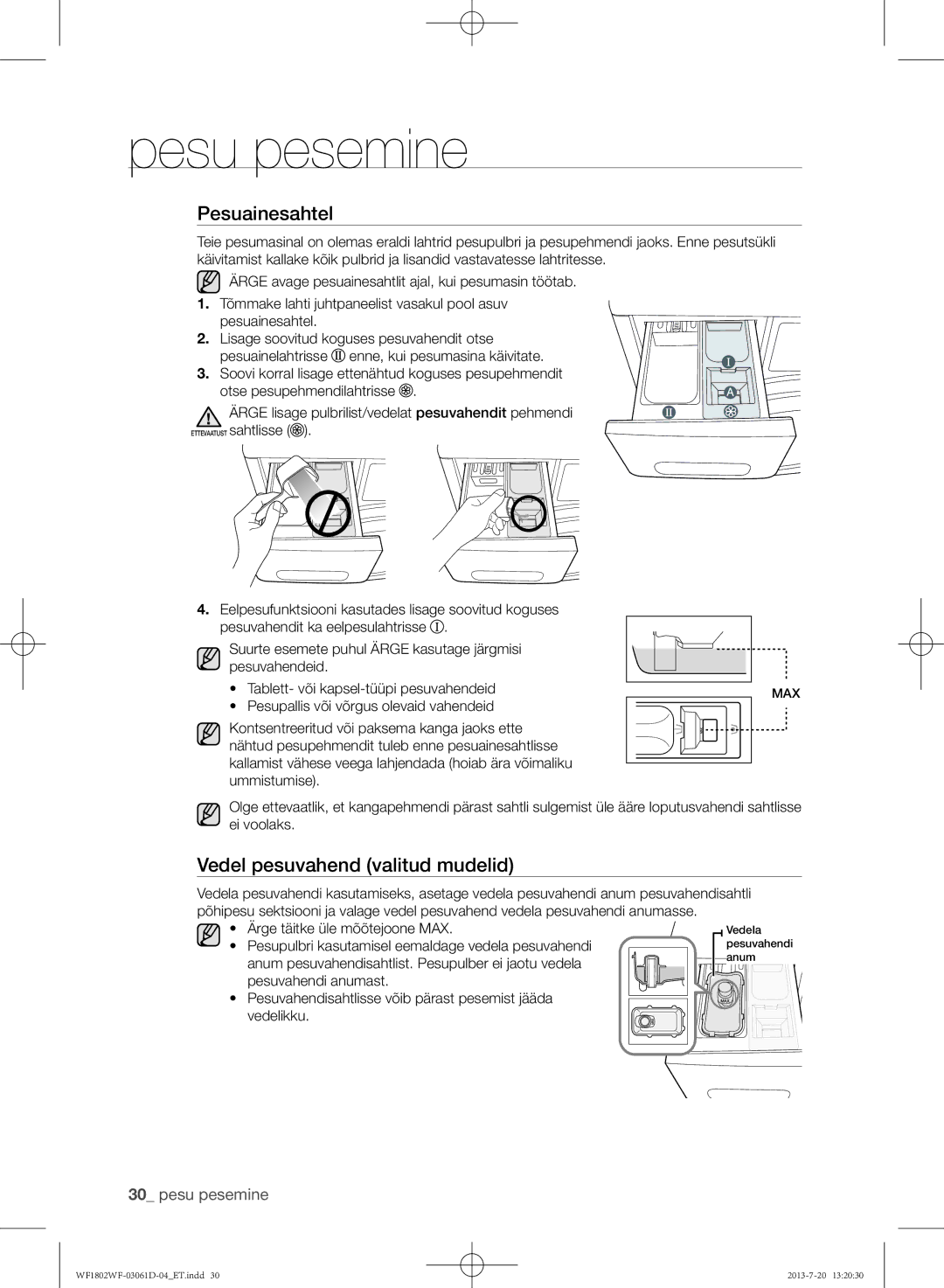 Samsung WF1802WFVS/YLE manual Pesuainesahtel, Vedel pesuvahend valitud mudelid, Pesupallis või võrgus olevaid vahendeid 