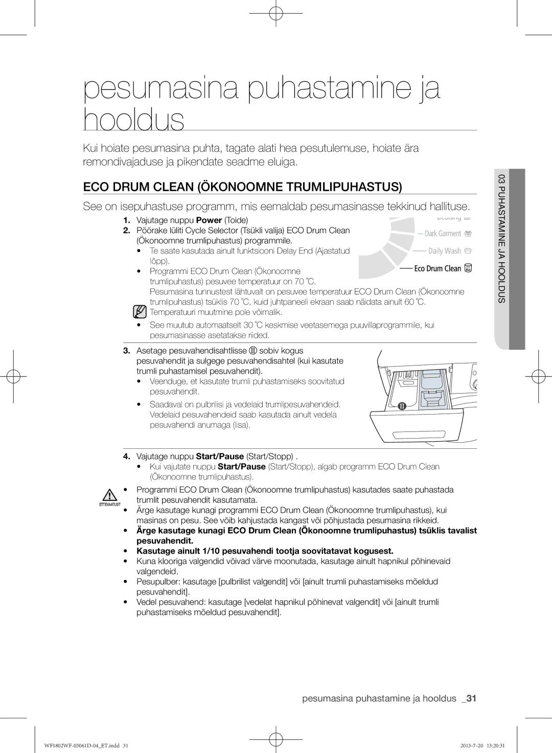 Samsung WF1802WFVS/YLE manual Pesumasina puhastamine ja hooldus, ECO Drum Clean Ökonoomne trumlipuhastus 