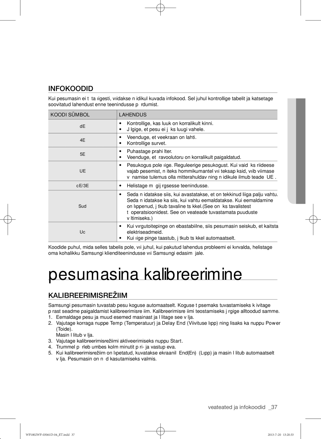 Samsung WF1802WFVS/YLE manual Pesumasina kalibreerimine, Infokoodid, Kalibreerimisrežiim, Koodi Sümbol Lahendus 