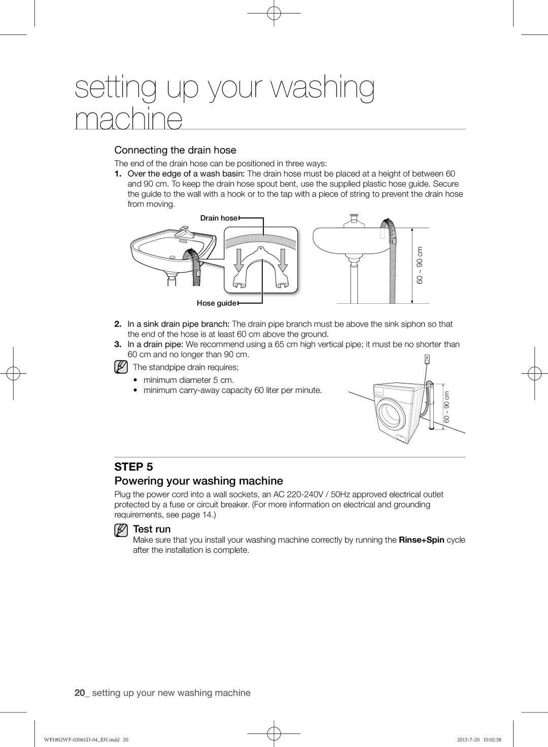 Samsung WF1802WFVS/YLE manual Powering your washing machine, Connecting the drain hose, Test run 