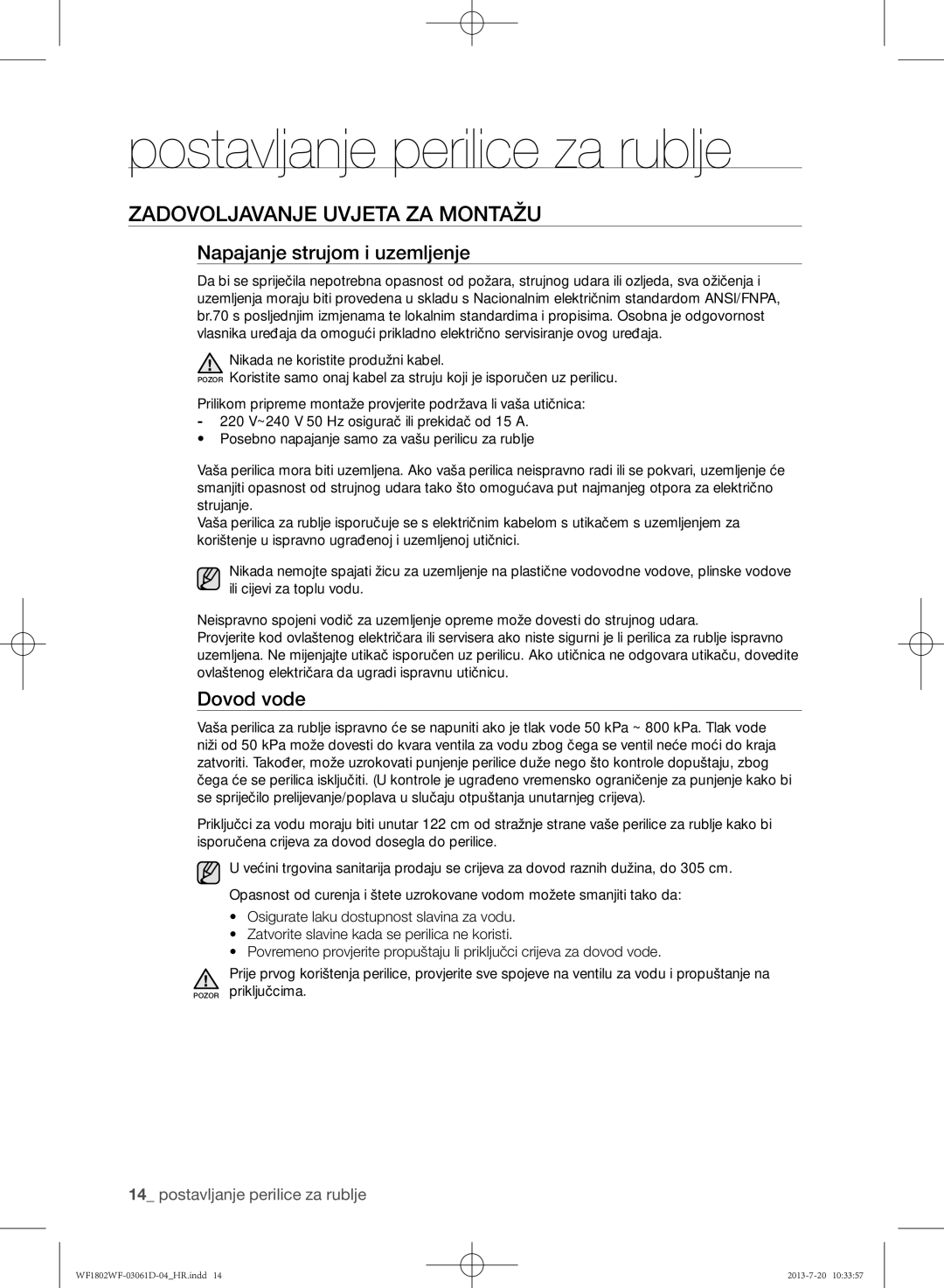 Samsung WF1802WFVS/YLE manual Zadovoljavanje uvjeta za montažu, Napajanje strujom i uzemljenje, Dovod vode 