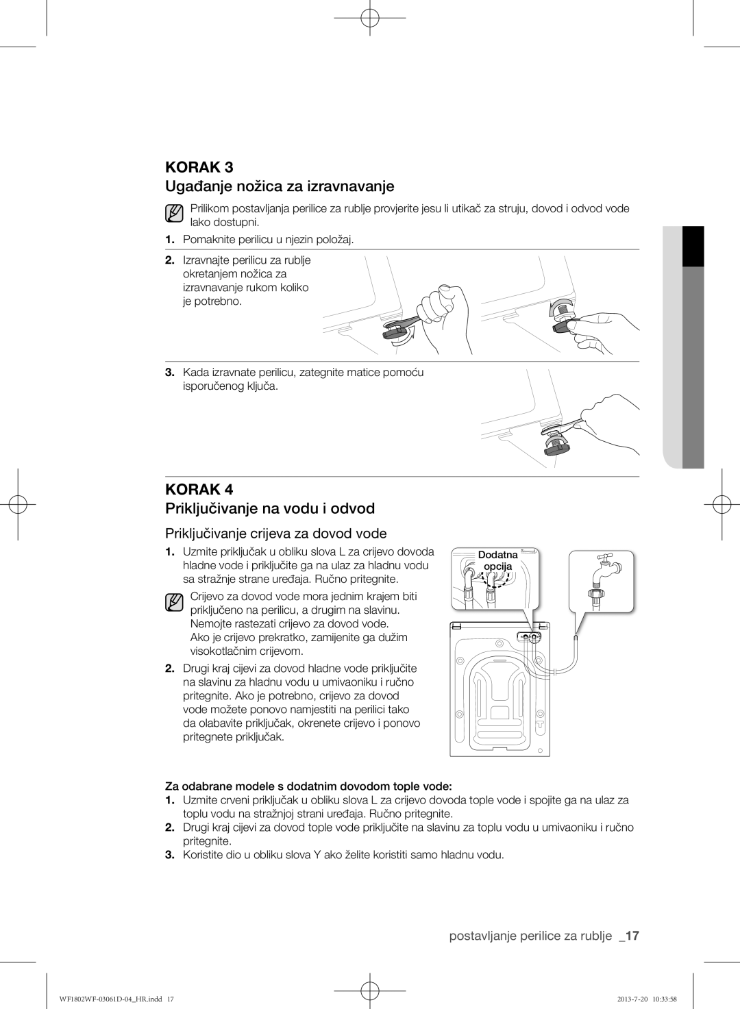 Samsung WF1802WFVS/YLE manual Ugađanje nožica za izravnavanje, Priključivanje na vodu i odvod 