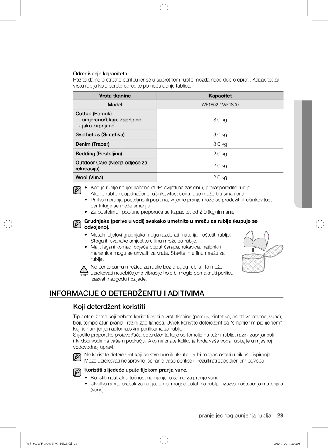 Samsung WF1802WFVS/YLE Informacije o deterdžentu i aditivima, Koji deterdžent koristiti, Vrsta tkanine Kapacitet, Rublje 