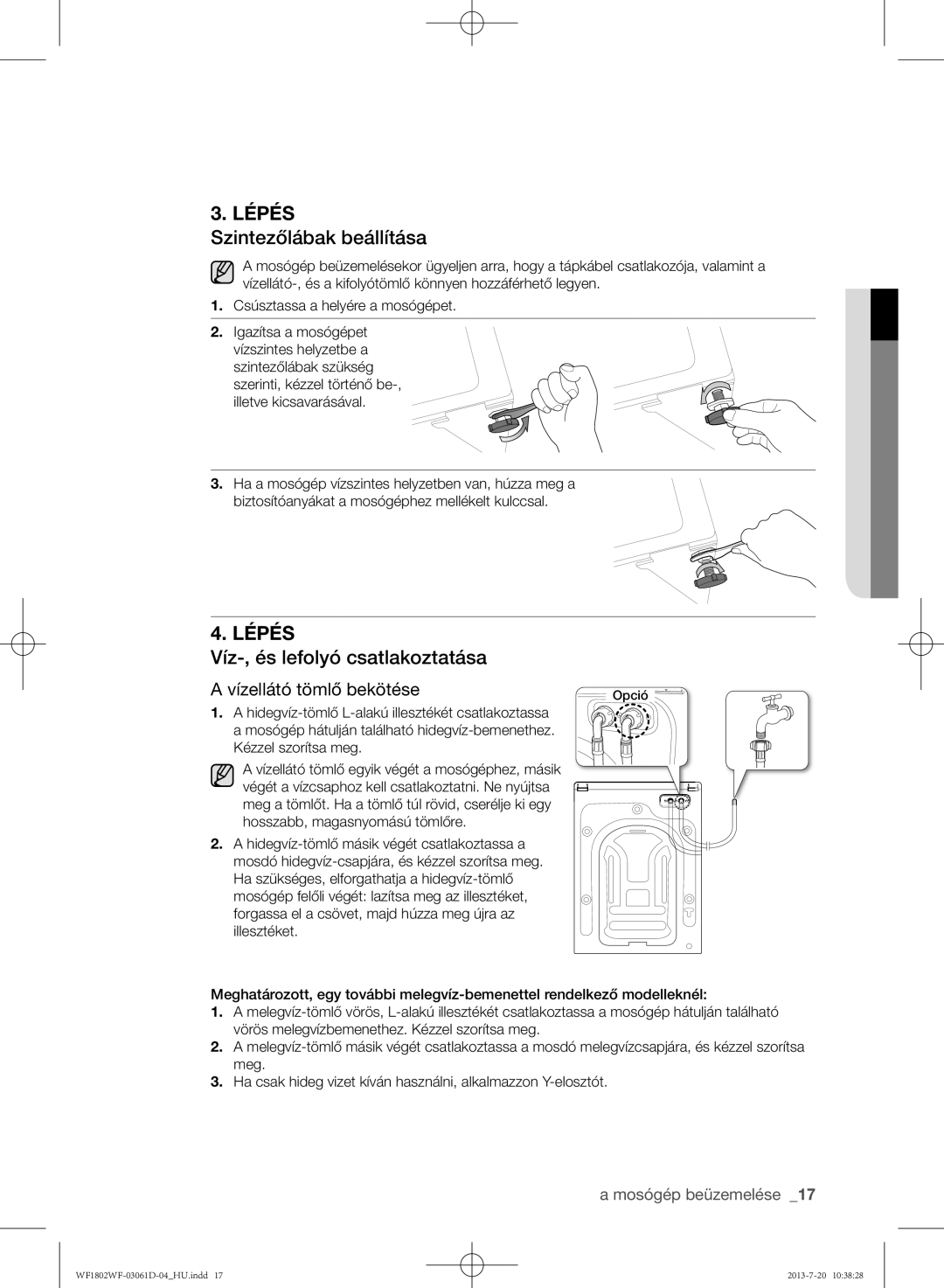 Samsung WF1802WFVS/YLE manual Szintezőlábak beállítása, Víz-, és lefolyó csatlakoztatása, Vízellátó tömlő bekötése 