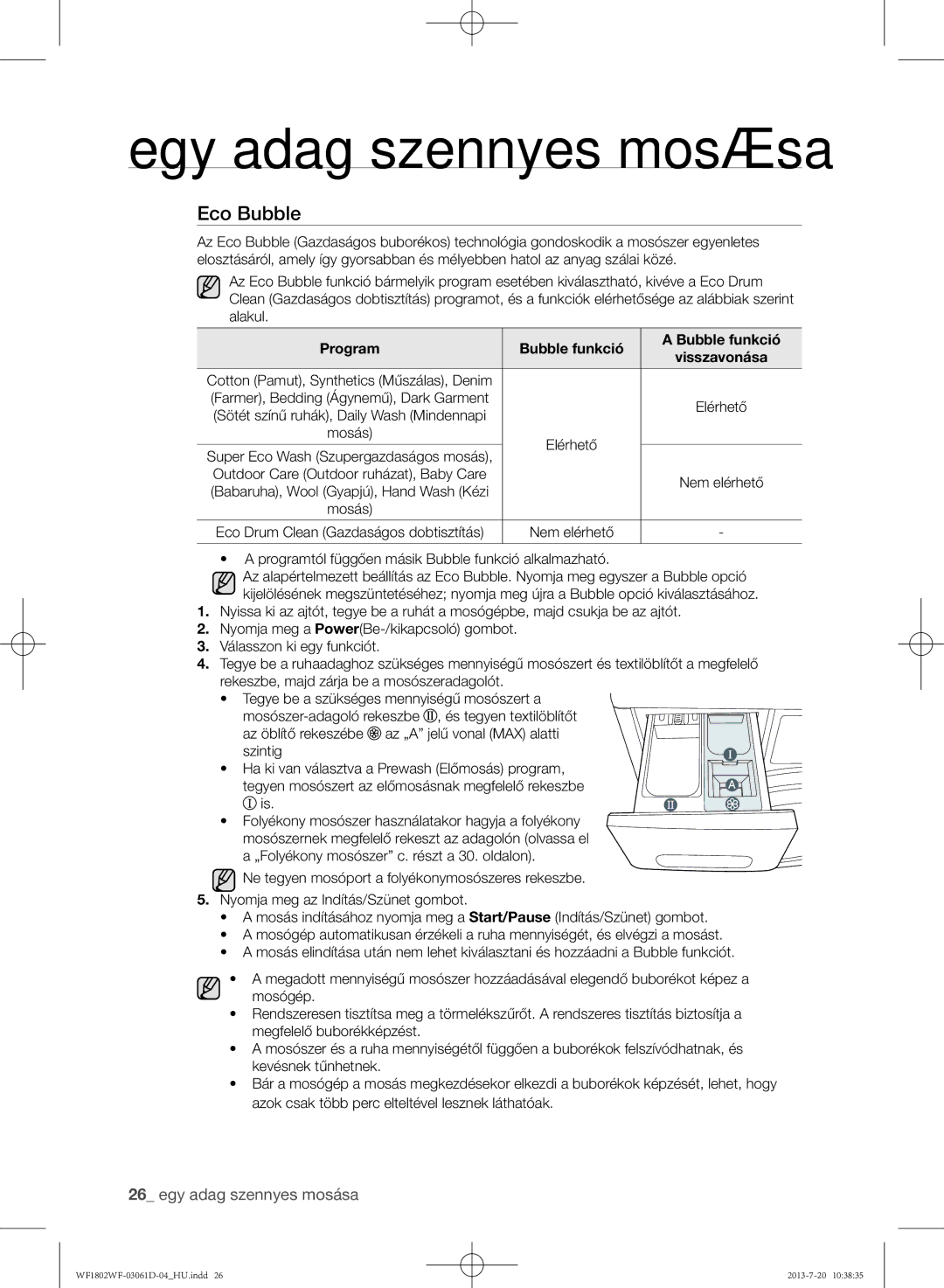 Samsung WF1802WFVS/YLE manual Program Bubble funkció, Programtól függően másik Bubble funkció alkalmazható 