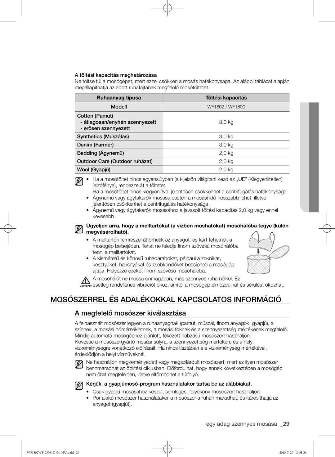 Samsung WF1802WFVS/YLE manual Mosószerrel és adalékokkal kapcsolatos információ, Megfelelő mosószer kiválasztása, Modell 