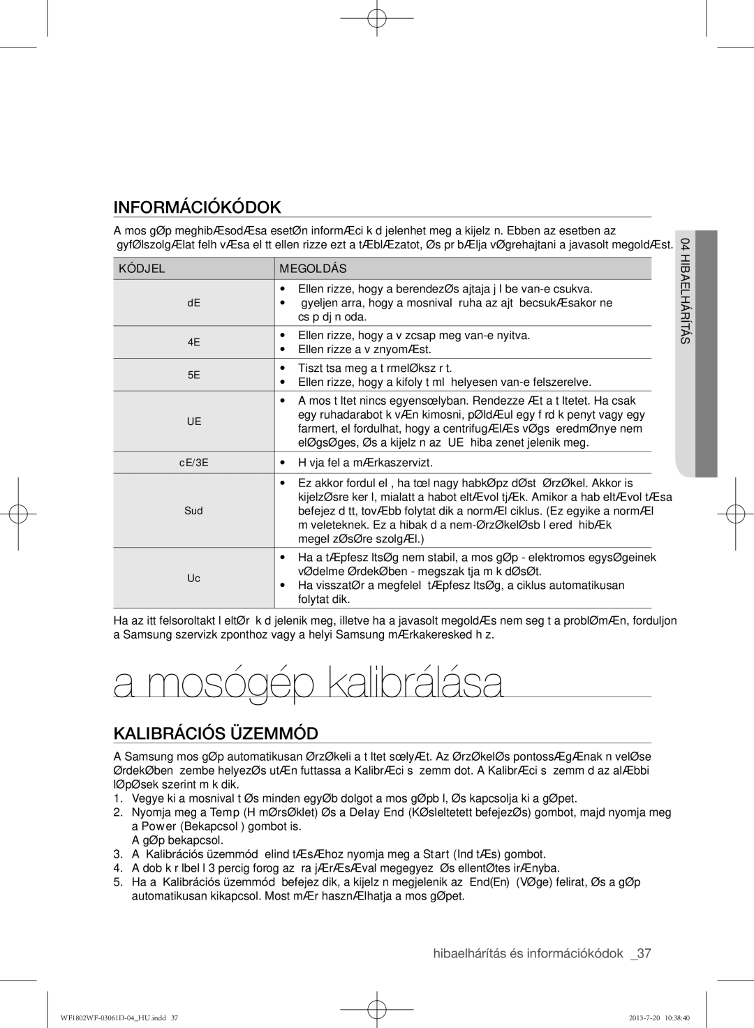 Samsung WF1802WFVS/YLE manual Mosógép kalibrálása, Információkódok, Kalibrációs üzemmód, Kódjel Megoldás 