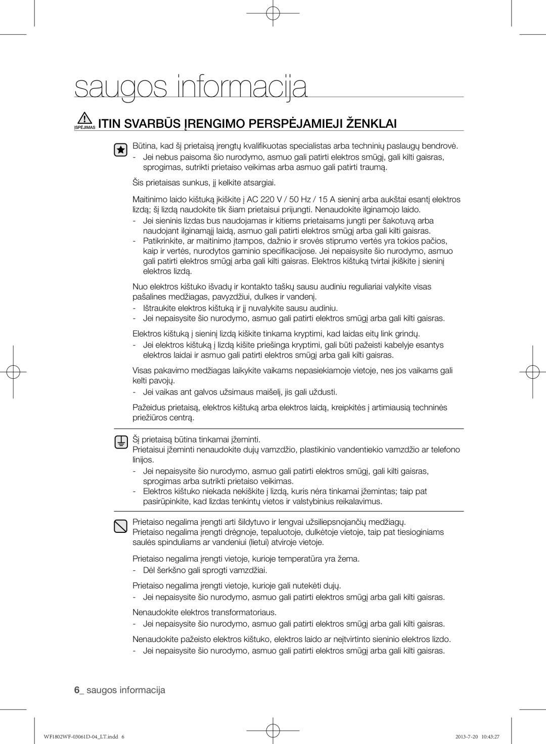 Samsung WF1802WFVS/YLE manual Įspėjimas Itin Svarbūs Įrengimo Perspėjamieji Ženklai 