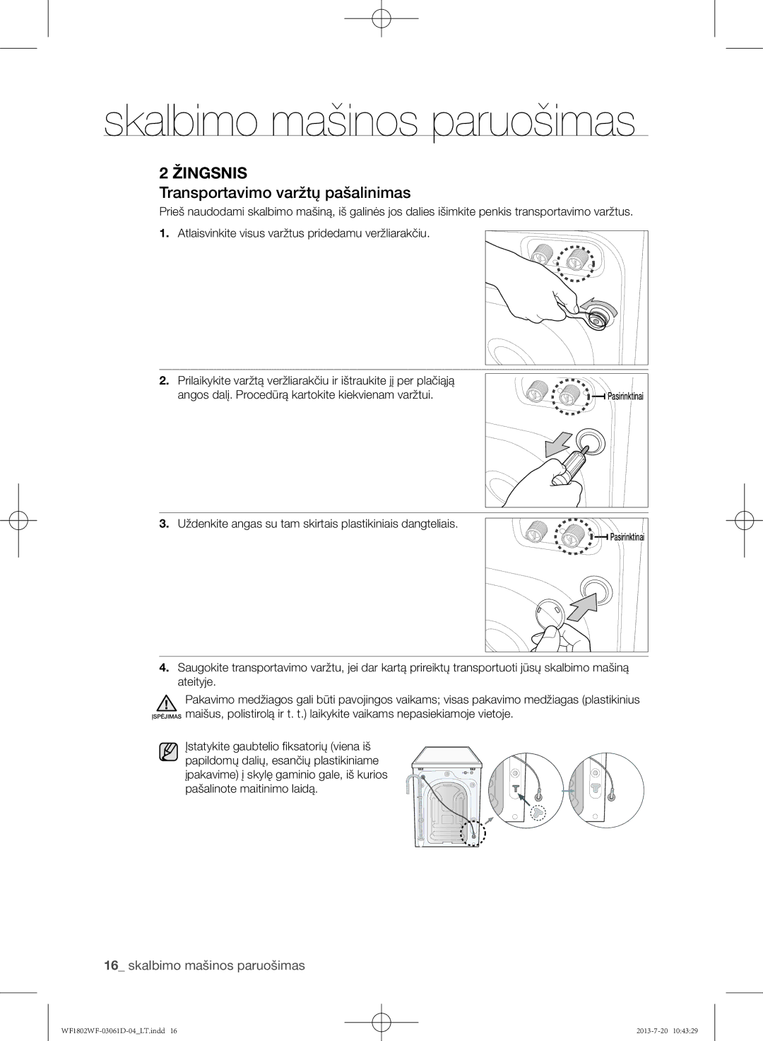 Samsung WF1802WFVS/YLE manual Transportavimo varžtų pašalinimas, Uždenkite angas su tam skirtais plastikiniais dangteliais 