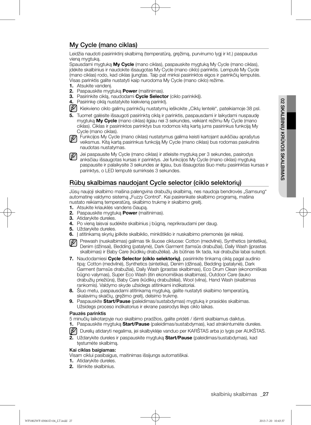 Samsung WF1802WFVS/YLE manual My Cycle mano ciklas, Rūbų skalbimas naudojant Cycle selector ciklo selektorių 