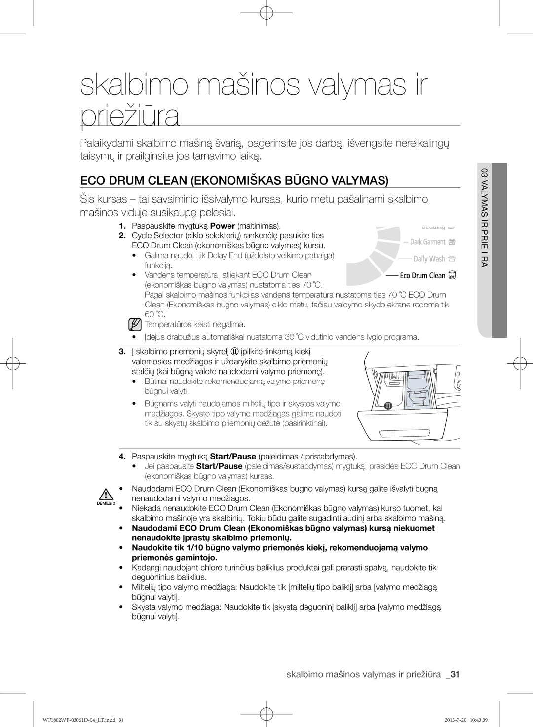 Samsung WF1802WFVS/YLE manual Skalbimo mašinos valymas ir priežiūra, ECO Drum Clean ekonomiškas būgno valymas 