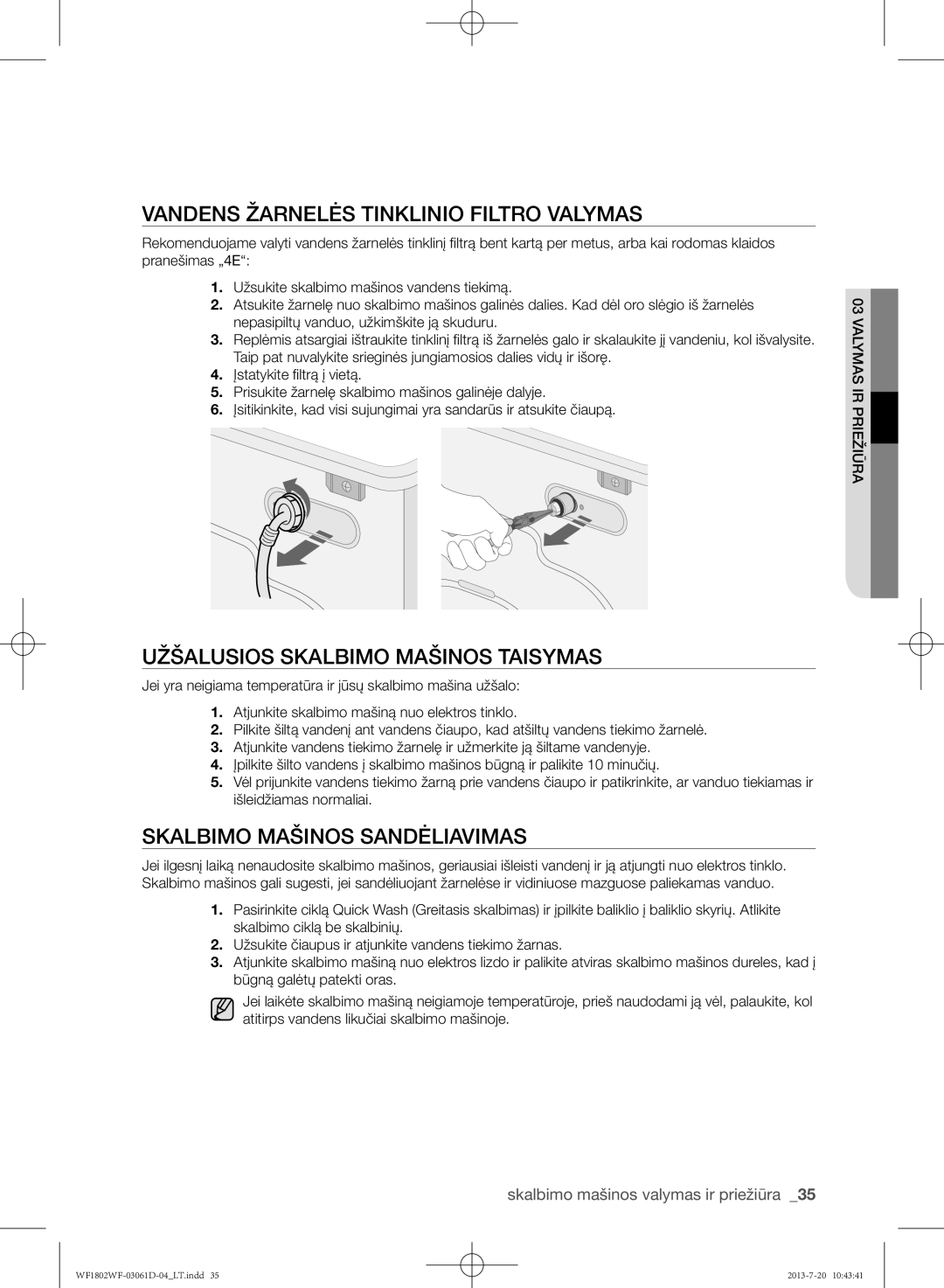 Samsung WF1802WFVS/YLE manual Vandens žarnelės tinklinio filtro valymas, Užšalusios skalbimo mašinos taisymas 