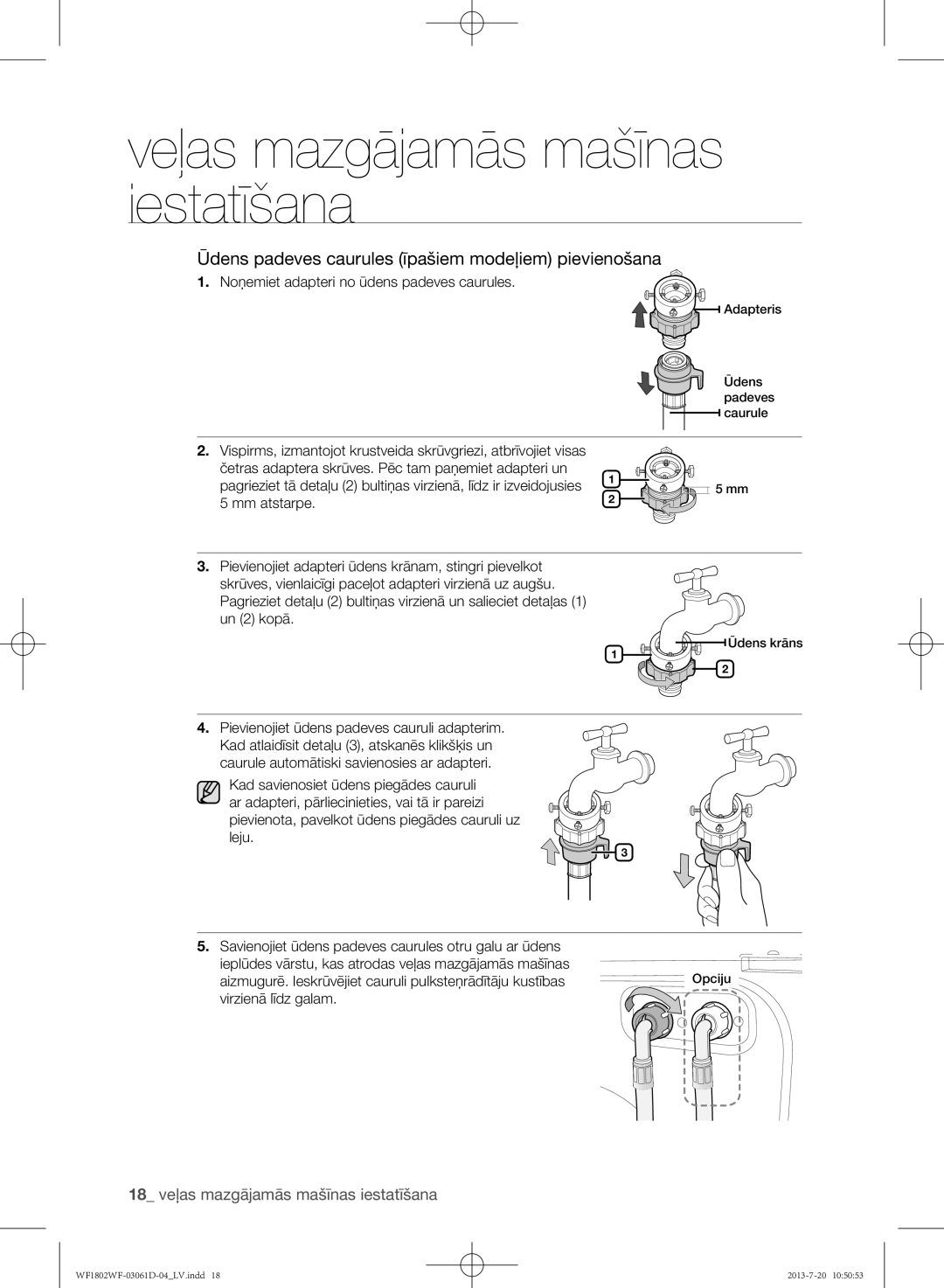 Samsung WF1802WFVS/YLE manual Ūdens padeves caurules īpašiem modeļiem pievienošana, 18 veļas mazgājamās mašīnas iestatīšana 