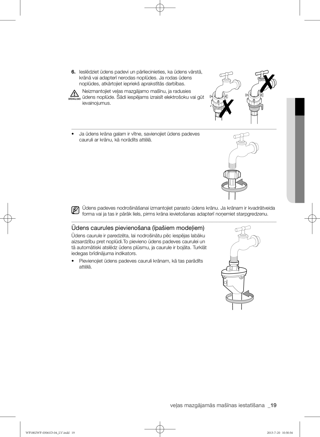 Samsung WF1802WFVS/YLE manual Ūdens caurules pievienošana īpašiem modeļiem 