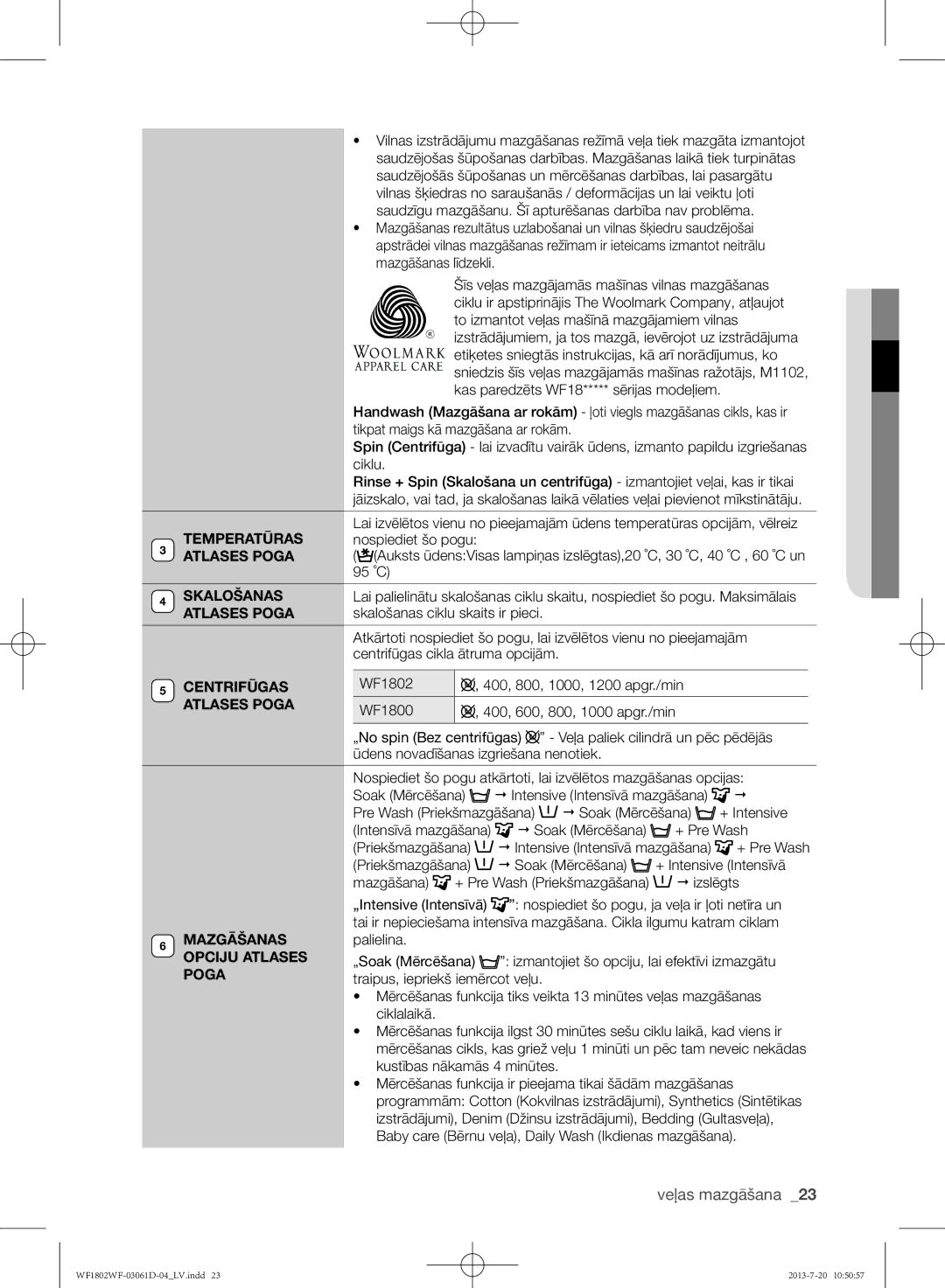 Samsung WF1802WFVS/YLE manual Temperatūras, Atlases Poga, Skalošanas, Centrifūgas, Mazgāšanas, Opciju Atlases 