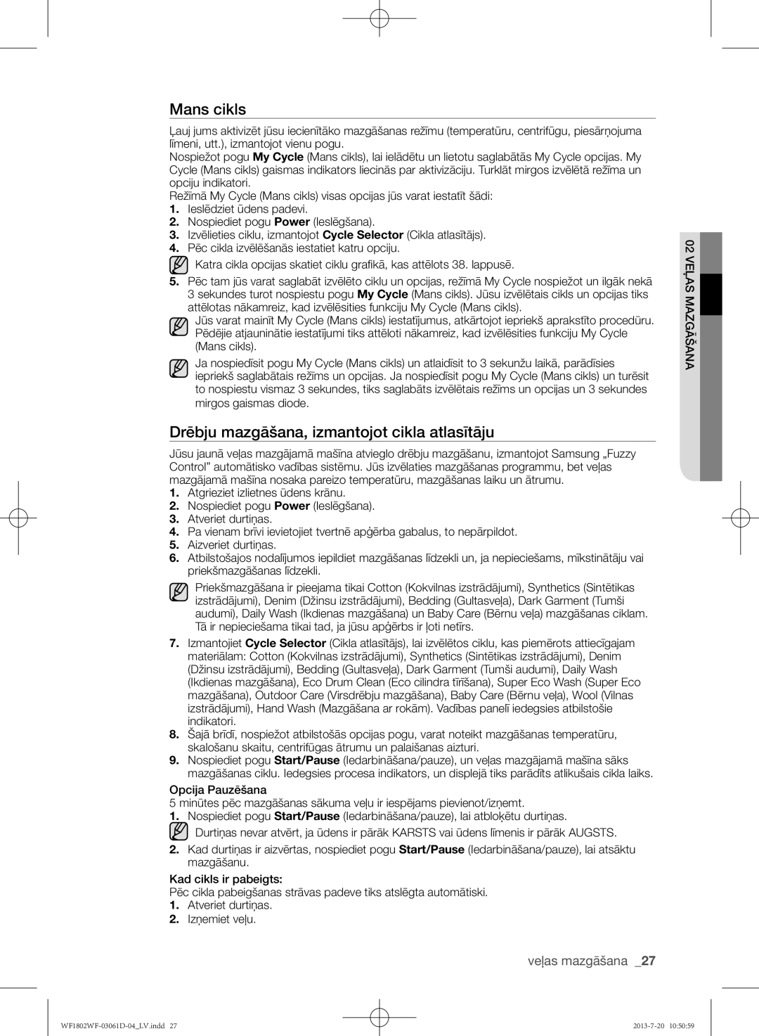 Samsung WF1802WFVS/YLE manual Mans cikls, Drēbju mazgāšana, izmantojot cikla atlasītāju, Mirgos gaismas diode 