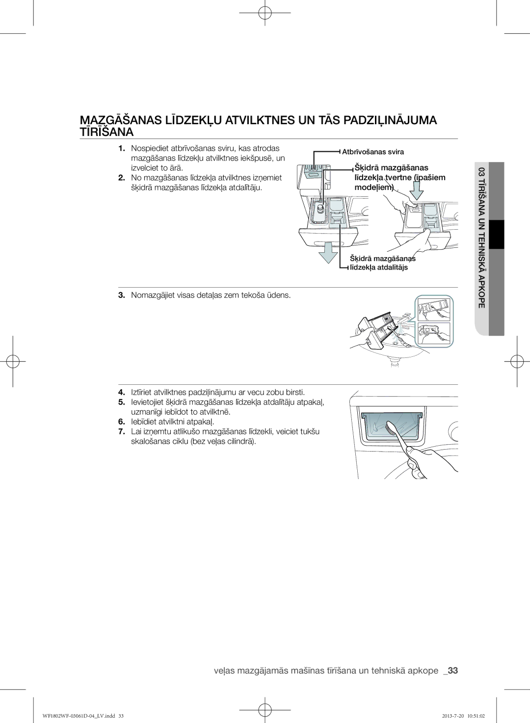 Samsung WF1802WFVS/YLE manual Mazgāšanas līdzekļu atvilktnes un tās padziļinājuma tīrīšana 