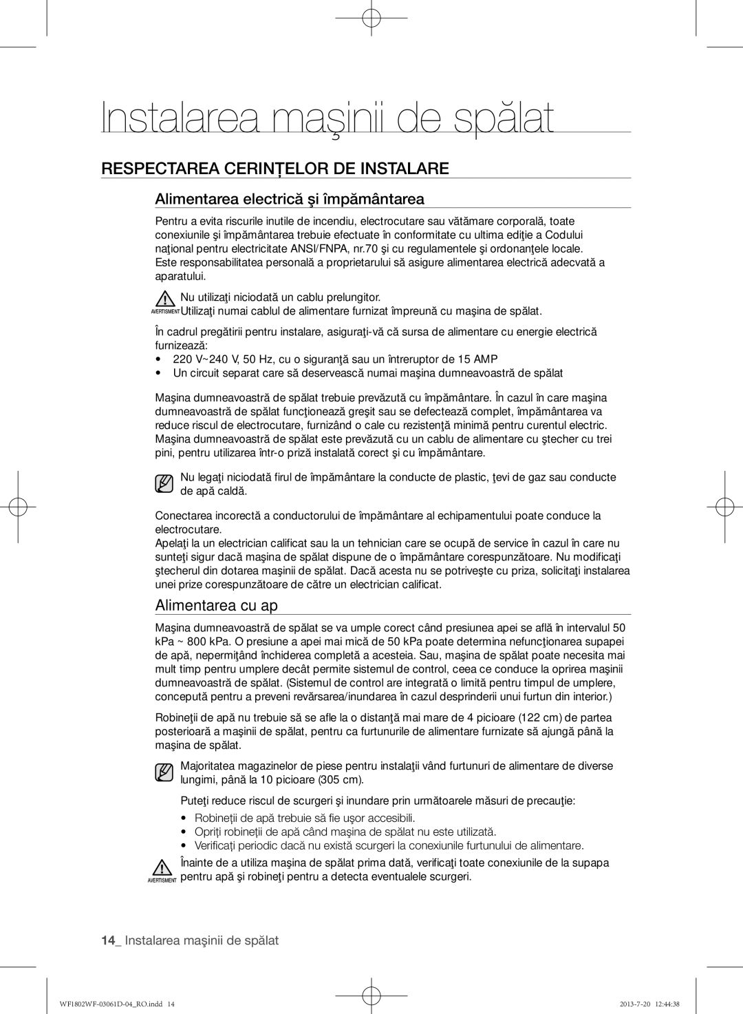 Samsung WF1802WFVS/YLE Respectarea cerinţelor de instalare, Alimentarea electrică şi împământarea, Alimentarea cu apă 