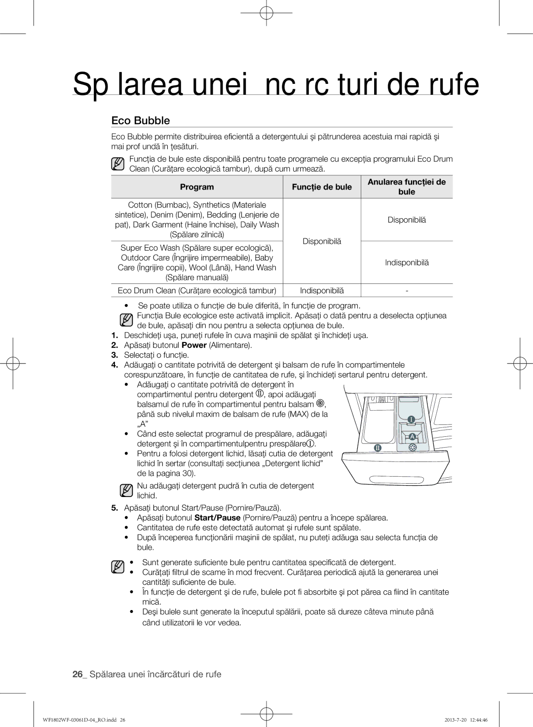 Samsung WF1802WFVS/YLE 26 Spălarea unei încărcături de rufe, Program Funcţie de bule Anularea funcţiei de Bule, De bule 