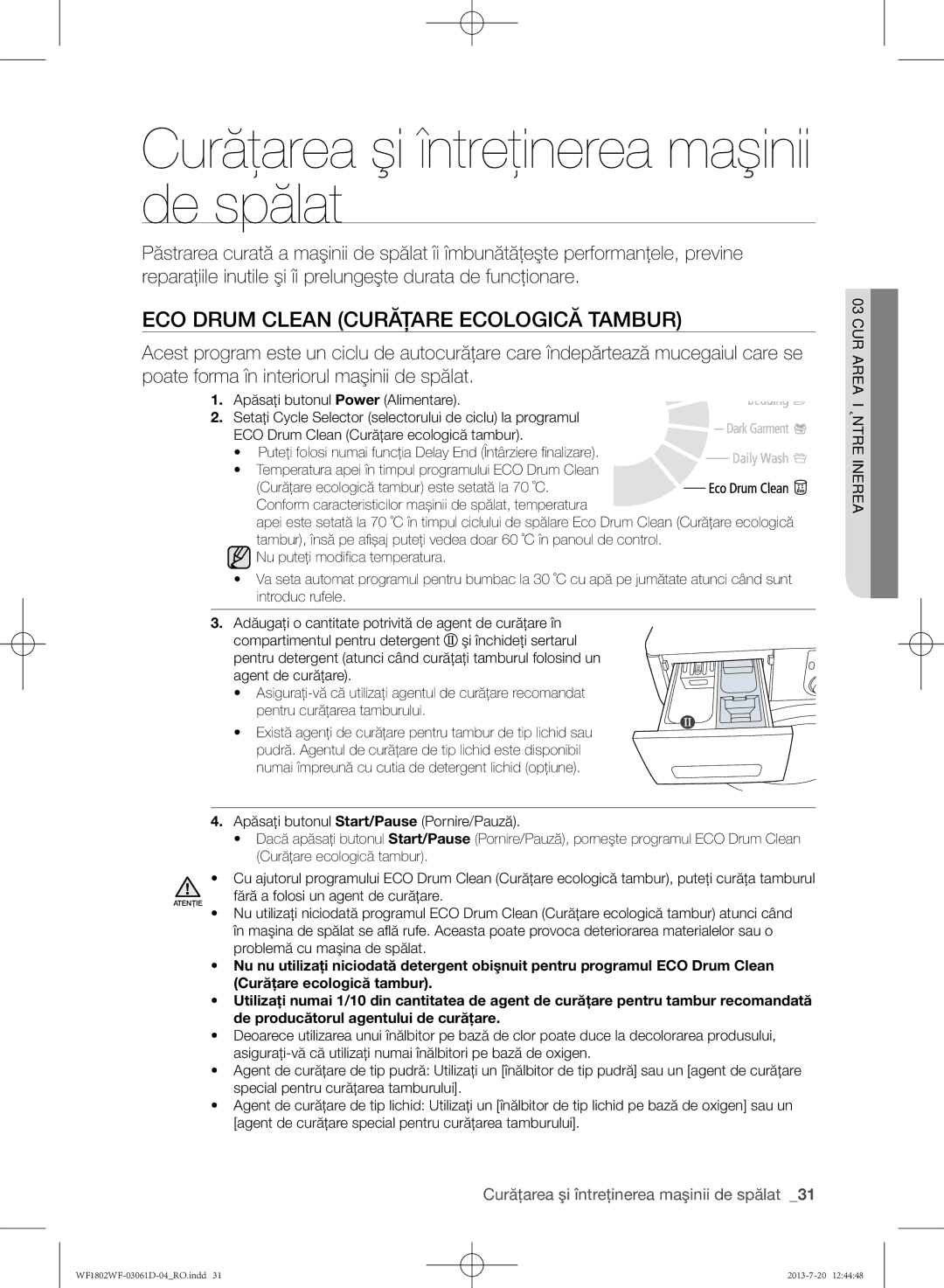 Samsung WF1802WFVS/YLE manual Curăţarea şi întreţinerea maşinii de spălat, Eco Drum Clean Curăţare ecologică tambur 