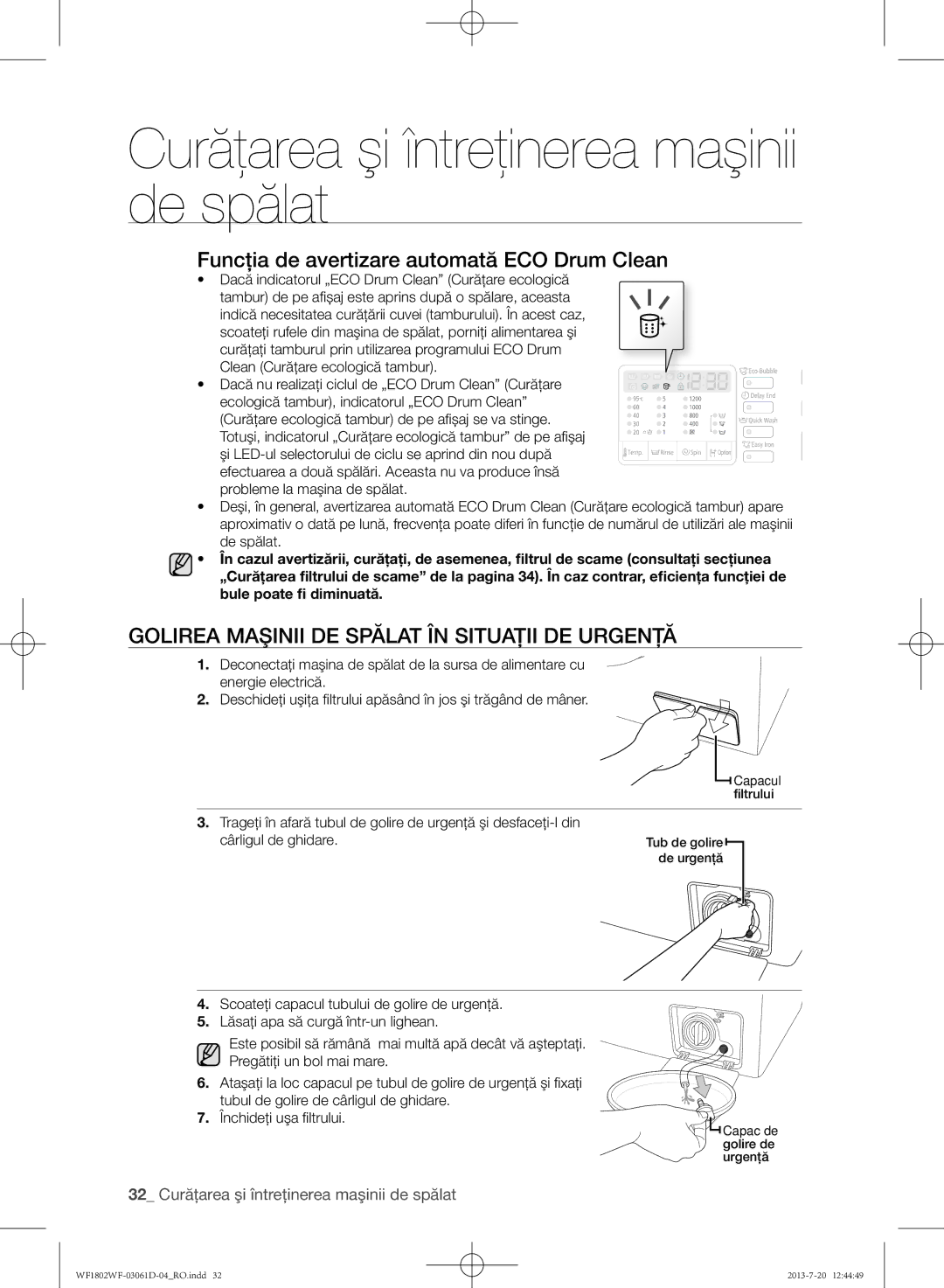 Samsung WF1802WFVS/YLE Funcţia de avertizare automată ECO Drum Clean, Golirea maşinii de spălat în situaţii de urgenţă 