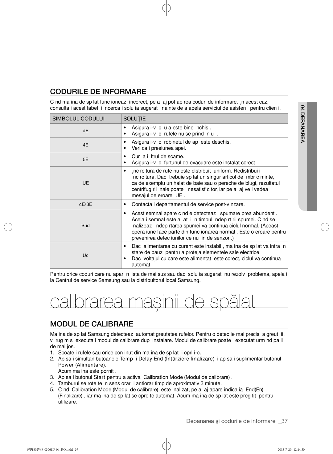 Samsung WF1802WFVS/YLE Calibrarea maşinii de spălat, Codurile de informare, Modul de calibrare, Simbolul Codului Soluţie 